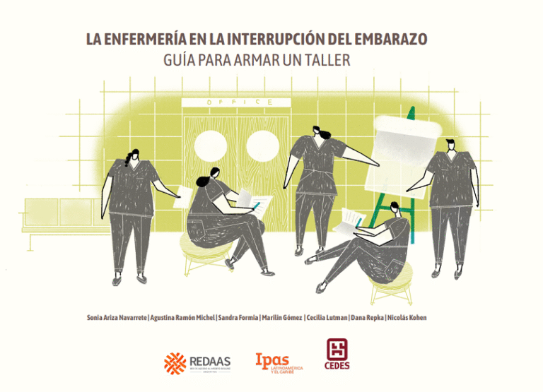 Guía para armar un taller. La enfermería en la interrupción del embarazo. Ilustración de enfermeras y enfermeros trabajando. Logos de REDAAS, IPAS Y CEDES.